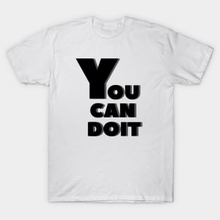 You Can Doit T-Shirt
